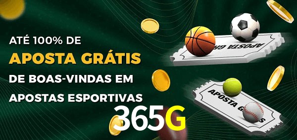 365G Ate 100% de Aposta Gratis